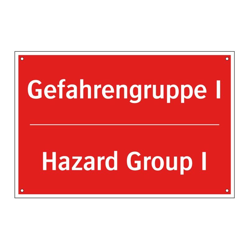 Gefahrengruppe I - Hazard Group I