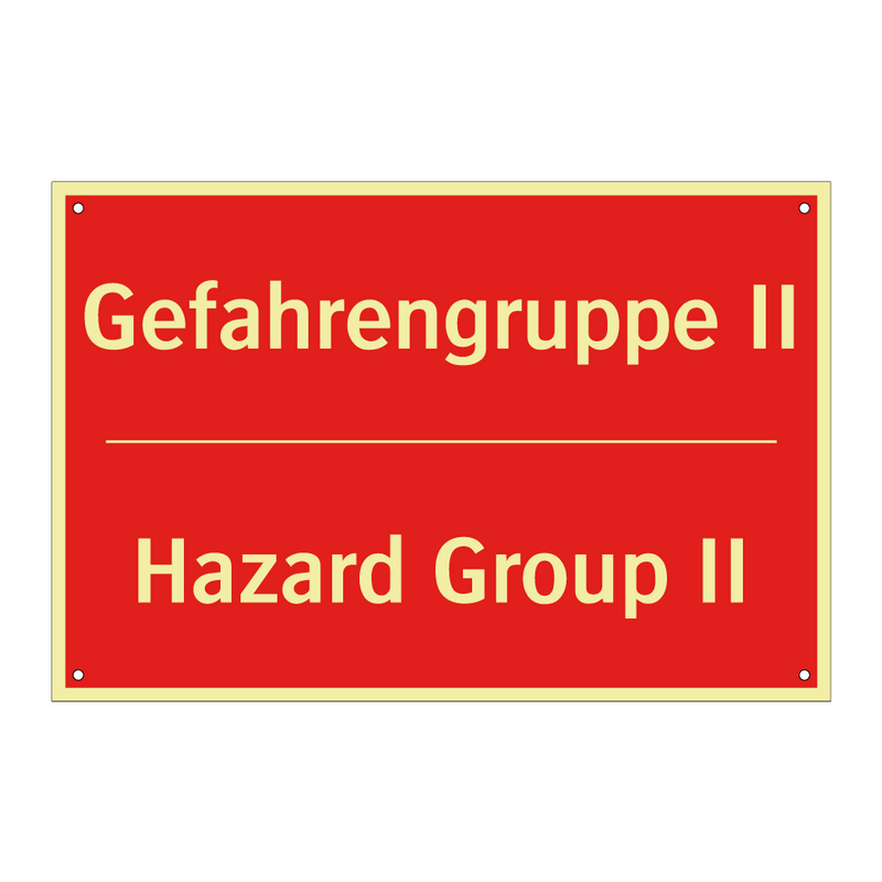 Gefahrengruppe II - Hazard Group II