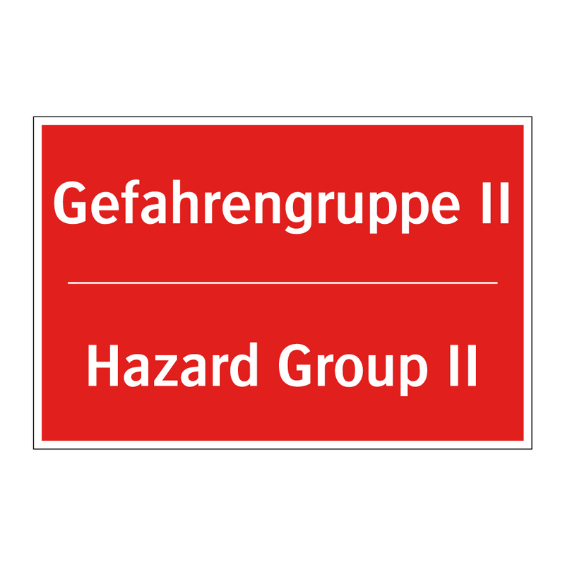 Gefahrengruppe II - Hazard Group II