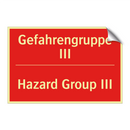 Gefahrengruppe III - Hazard Group III