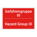 Gefahrengruppe III - Hazard Group III