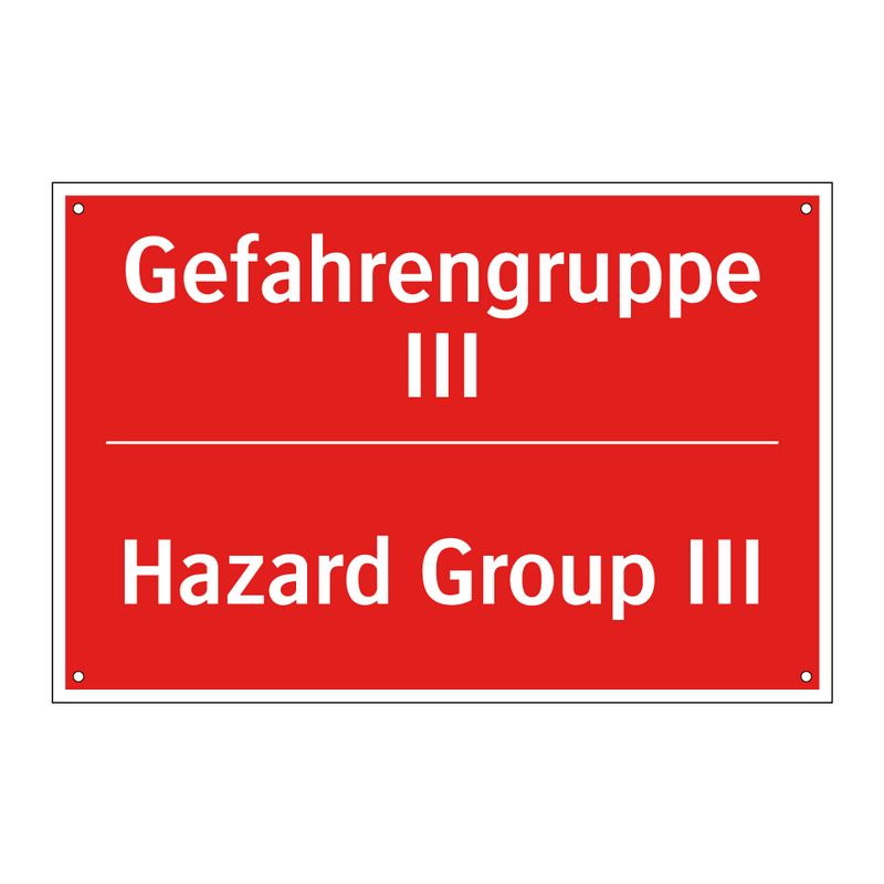 Gefahrengruppe III - Hazard Group III