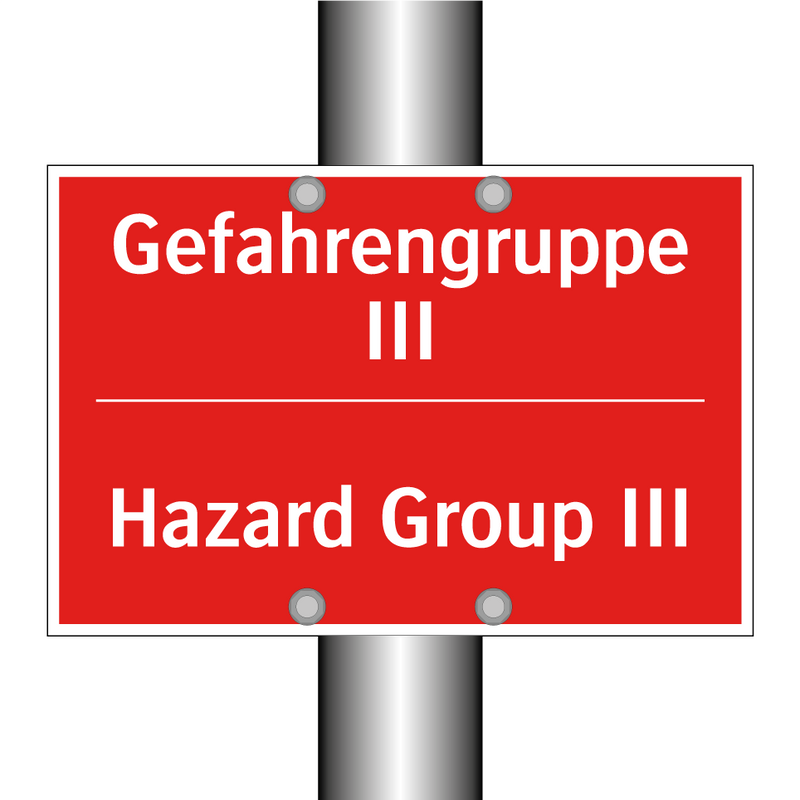Gefahrengruppe III - Hazard Group III