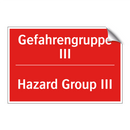 Gefahrengruppe III - Hazard Group III