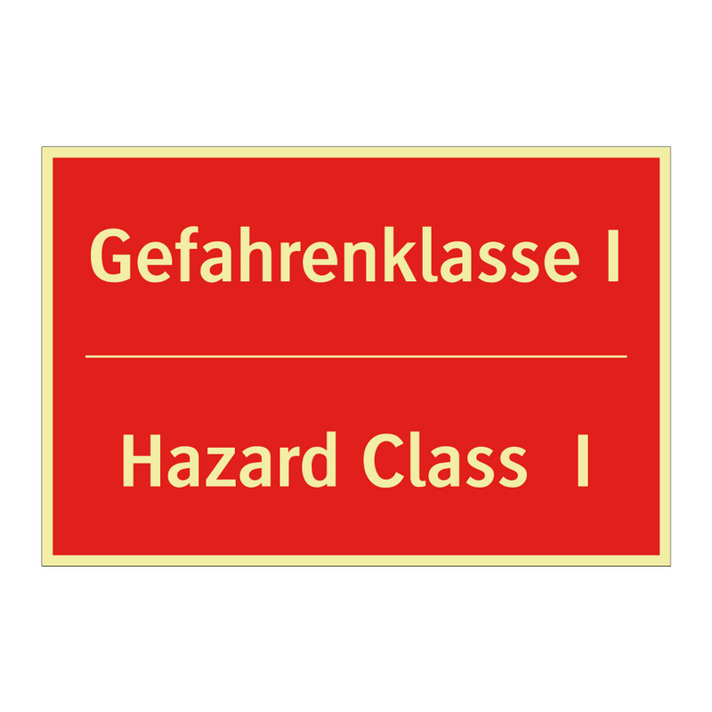 Gefahrenklasse I - Hazard Class I