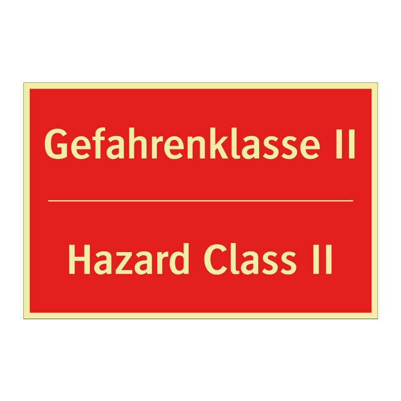 Gefahrenklasse II - Hazard Class II