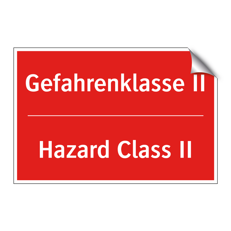 Gefahrenklasse II - Hazard Class II