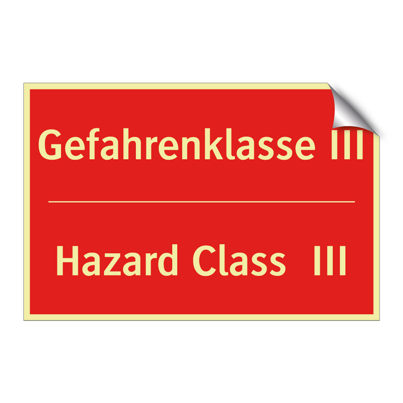 Gefahrenklasse III - Hazard Class III