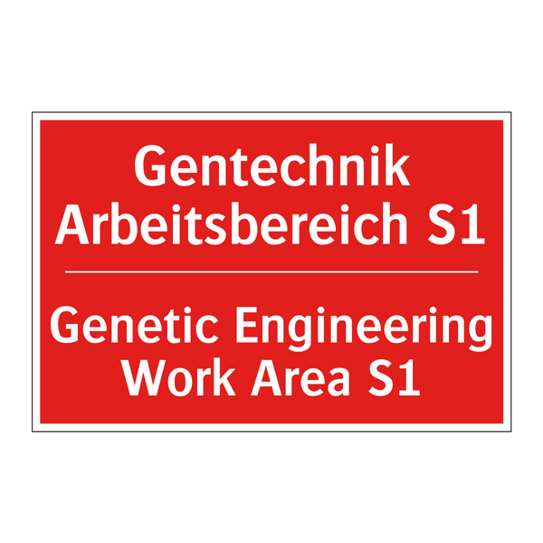 Gentechnik Arbeitsbereich S1 - Genetic Engineering Work Area /.../