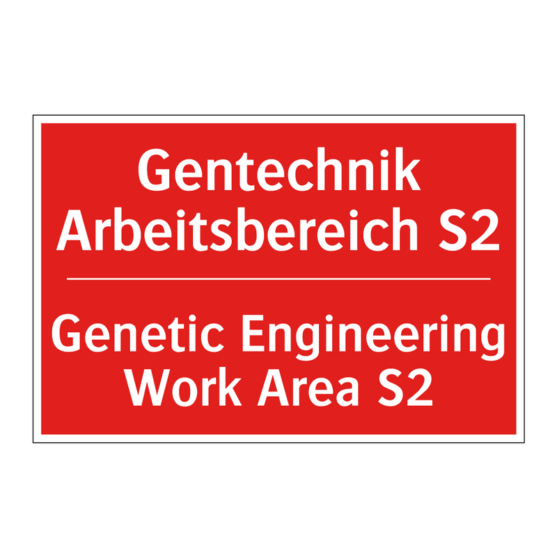 Gentechnik Arbeitsbereich S2 - Genetic Engineering Work Area /.../