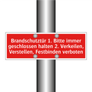 Brandschutztür 1. Bitte immer geschlossen halten 2. Verkeilen, Verstellen, Festbinden verboten