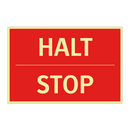 HALT - STOP