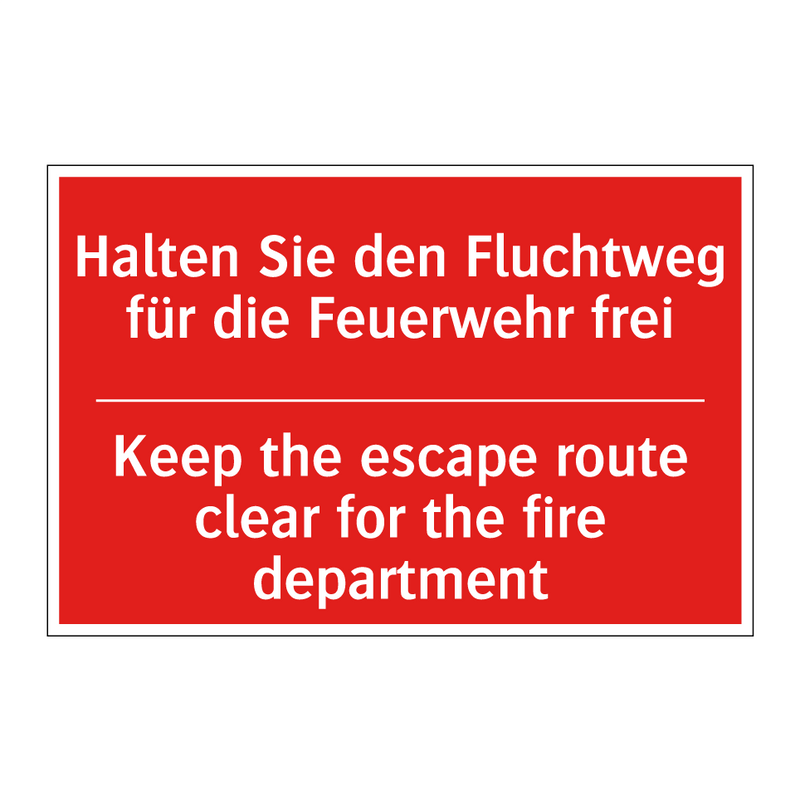 Halten Sie den Fluchtweg für die /.../ - Keep the escape route clear for /.../