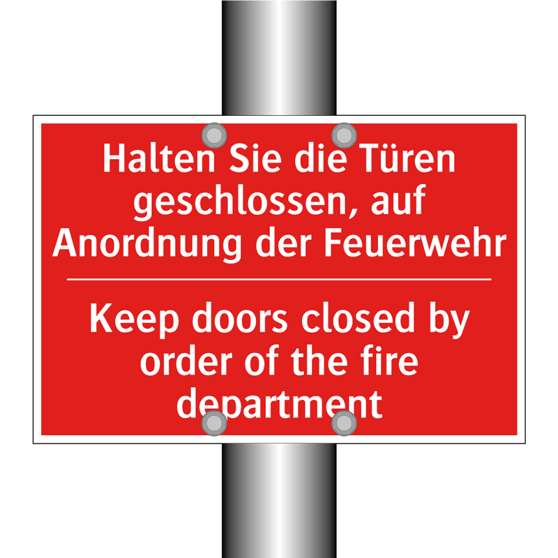 Halten Sie die Türen geschlossen, /.../ - Keep doors closed by order of /.../