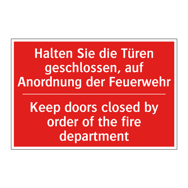 Halten Sie die Türen geschlossen, /.../ - Keep doors closed by order of /.../