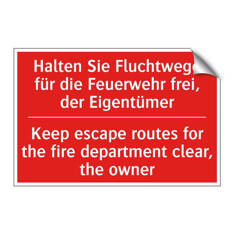 Halten Sie Fluchtwege für die /.../ - Keep escape routes for the fire /.../