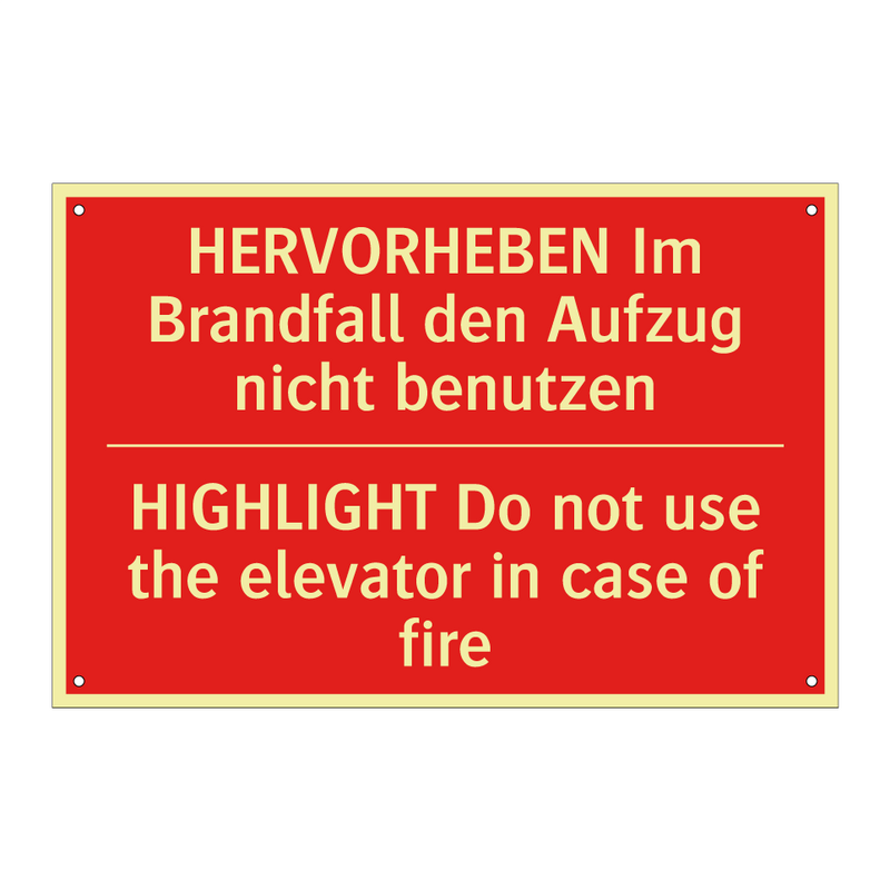 HERVORHEBEN Im Brandfall den Aufzug /.../ - HIGHLIGHT Do not use the elevator /.../