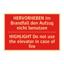 HERVORHEBEN Im Brandfall den Aufzug /.../ - HIGHLIGHT Do not use the elevator /.../