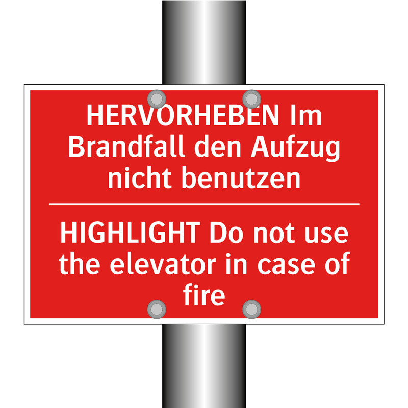 HERVORHEBEN Im Brandfall den Aufzug /.../ - HIGHLIGHT Do not use the elevator /.../