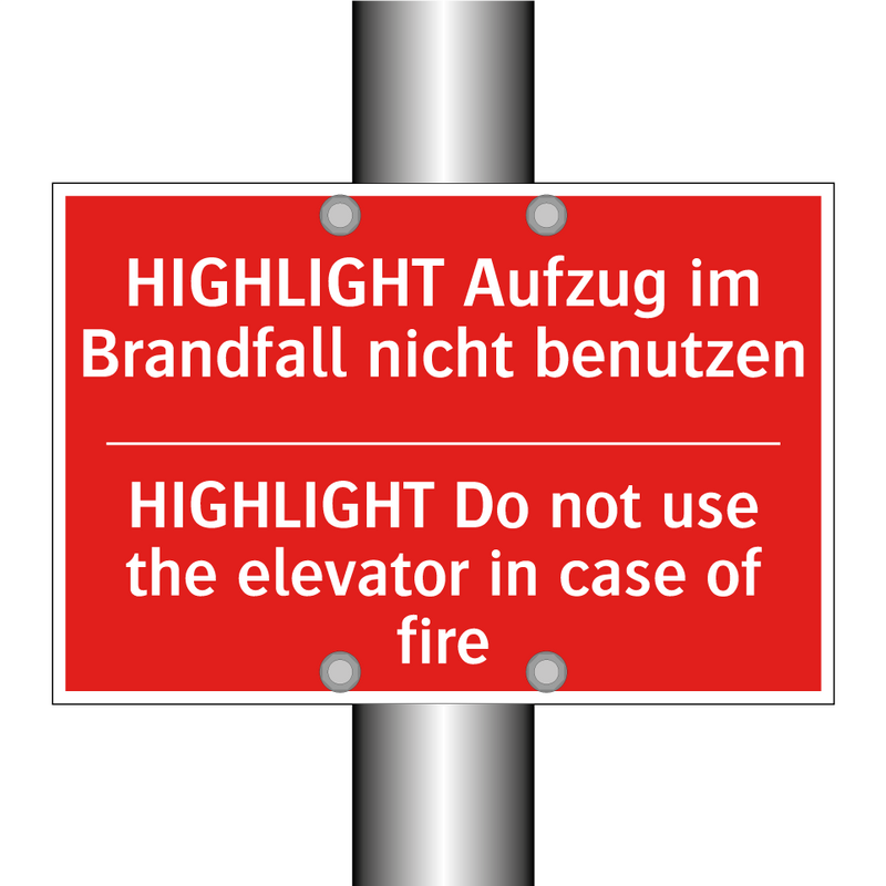 HIGHLIGHT Aufzug im Brandfall /.../ - HIGHLIGHT Do not use the elevator /.../