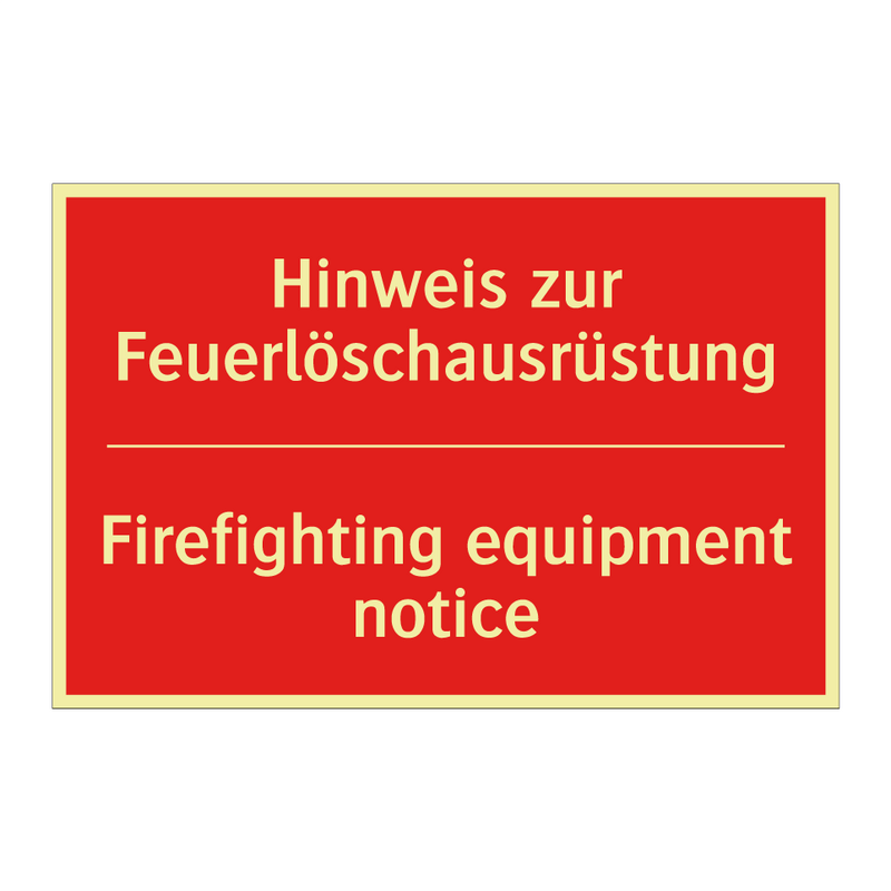 Hinweis zur Feuerlöschausrüstung/.../ - Firefighting equipment notice
