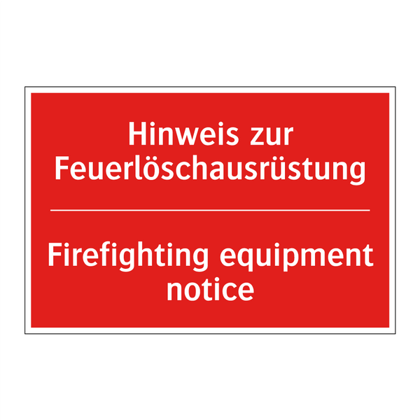 Hinweis zur Feuerlöschausrüstung/.../ - Firefighting equipment notice