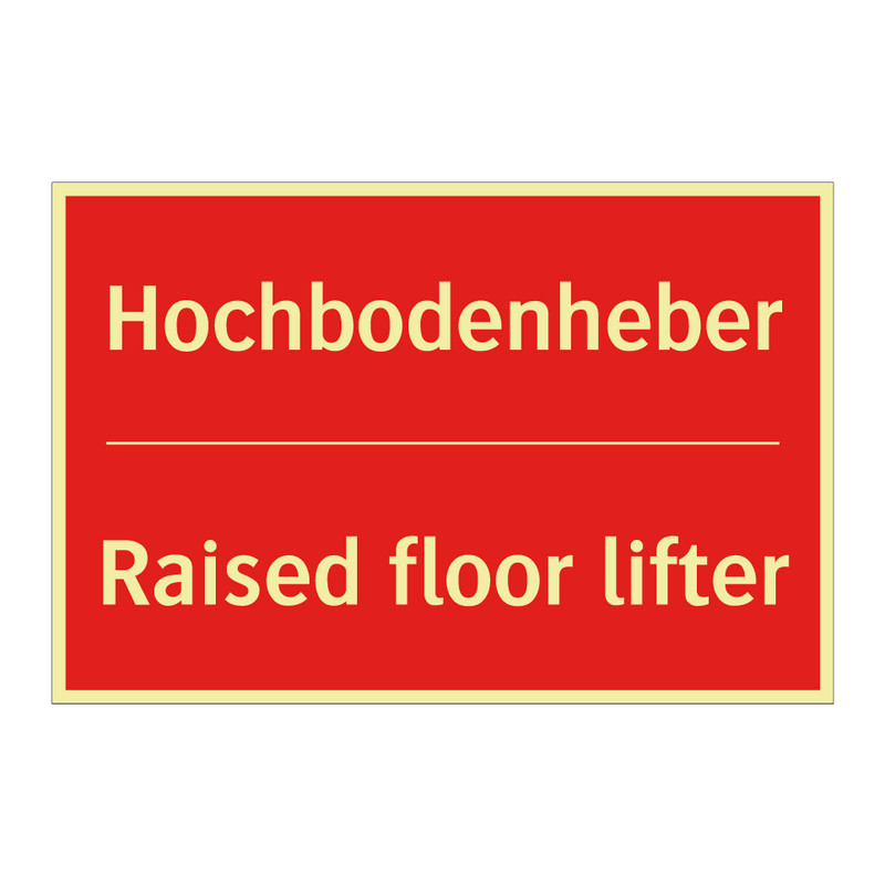 Hochbodenheber - Raised floor lifter