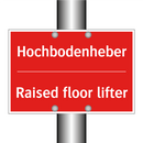 Hochbodenheber - Raised floor lifter