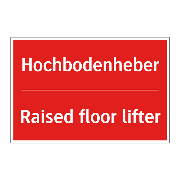Hochbodenheber - Raised floor lifter