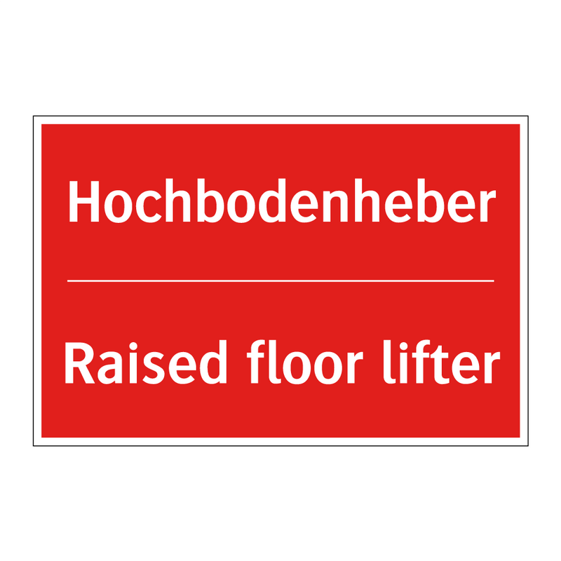 Hochbodenheber - Raised floor lifter