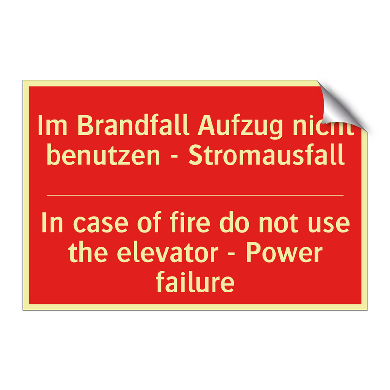 Im Brandfall Aufzug nicht benutzen /.../ - In case of fire do not use the /.../