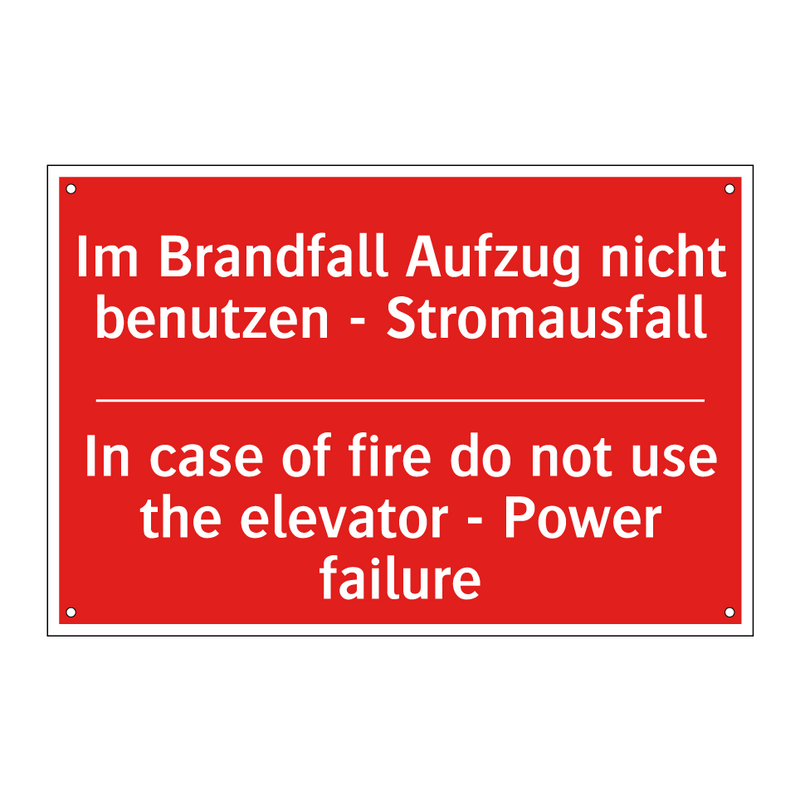 Im Brandfall Aufzug nicht benutzen /.../ - In case of fire do not use the /.../
