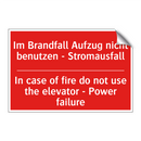 Im Brandfall Aufzug nicht benutzen /.../ - In case of fire do not use the /.../