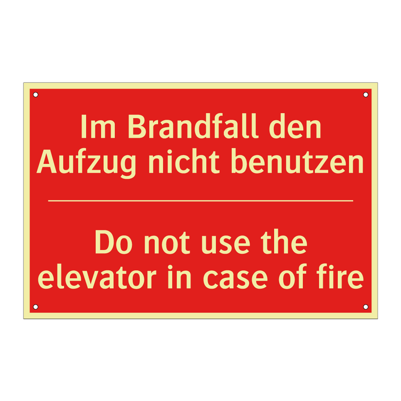 Im Brandfall den Aufzug nicht /.../ - Do not use the elevator in case /.../