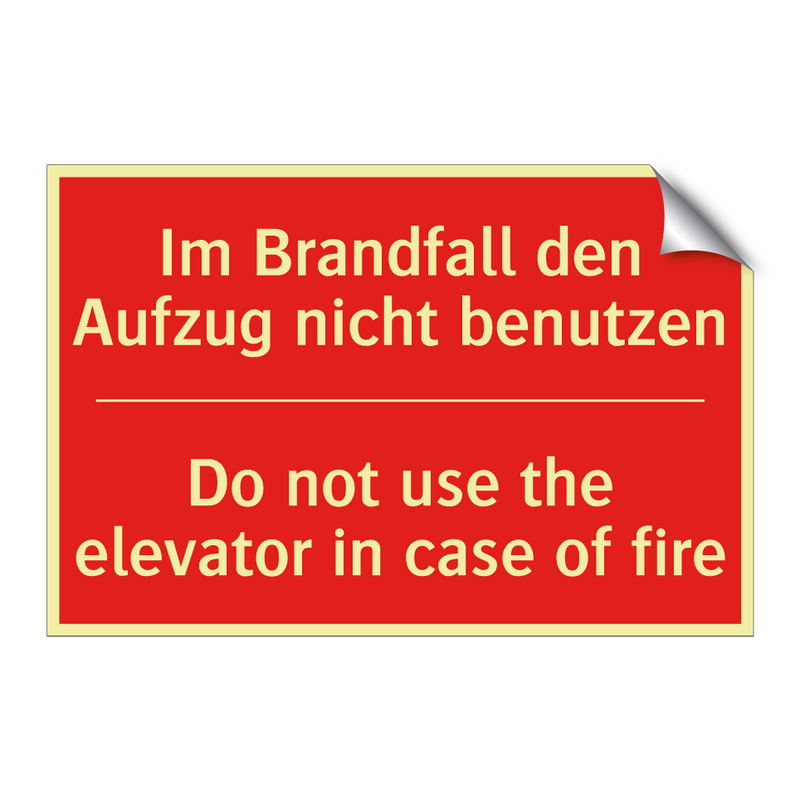Im Brandfall den Aufzug nicht /.../ - Do not use the elevator in case /.../