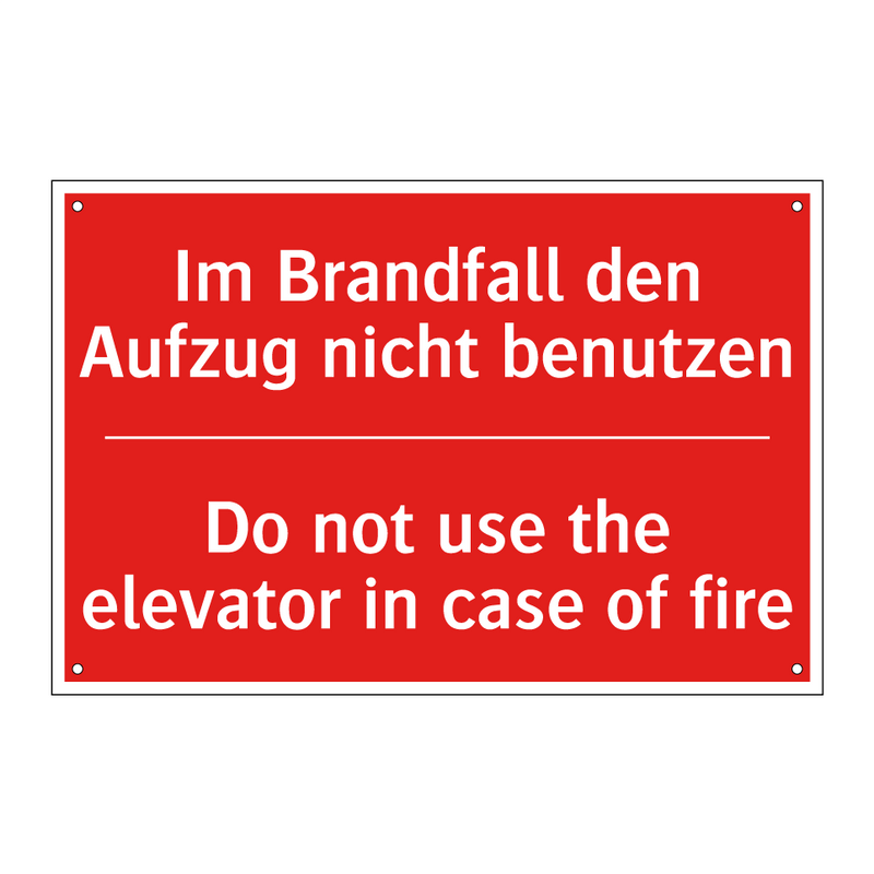 Im Brandfall den Aufzug nicht /.../ - Do not use the elevator in case /.../