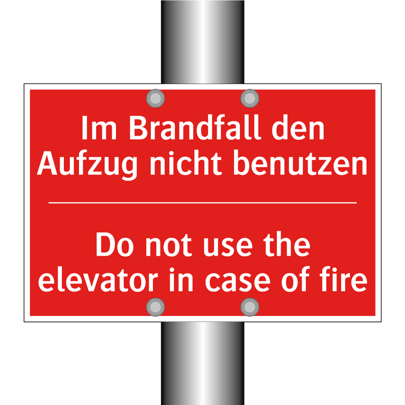 Im Brandfall den Aufzug nicht /.../ - Do not use the elevator in case /.../