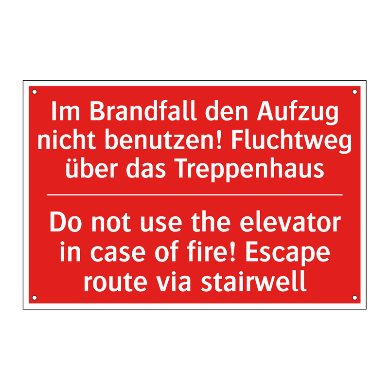 Im Brandfall den Aufzug nicht /.../ - Do not use the elevator in case /.../