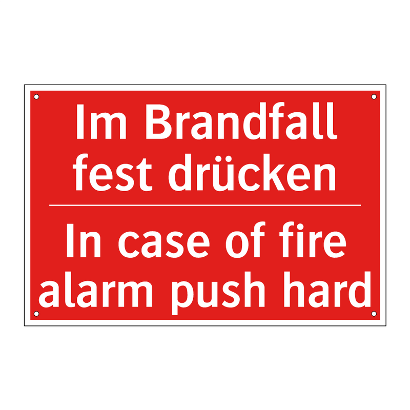 Im Brandfall fest drücken - In case of fire alarm push hard/.../