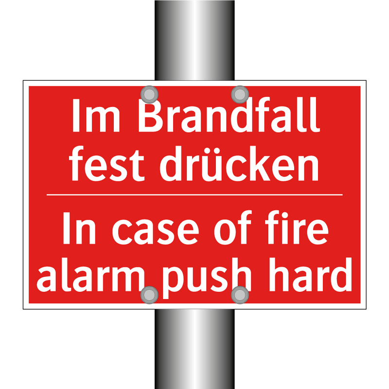 Im Brandfall fest drücken - In case of fire alarm push hard/.../