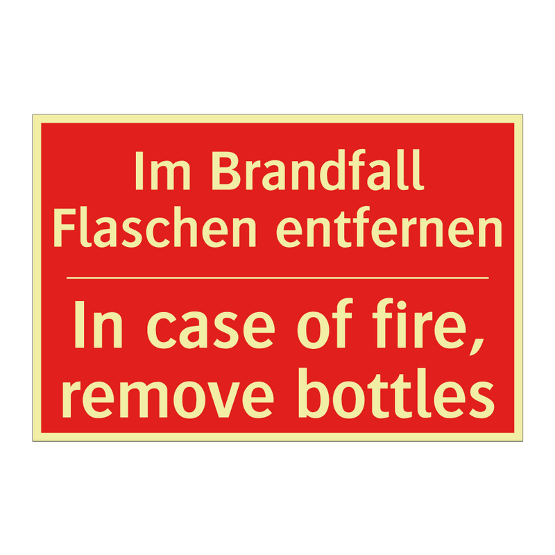Im Brandfall Flaschen entfernen/.../ - In case of fire, remove bottles/.../