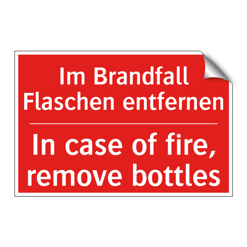 Im Brandfall Flaschen entfernen/.../ - In case of fire, remove bottles/.../