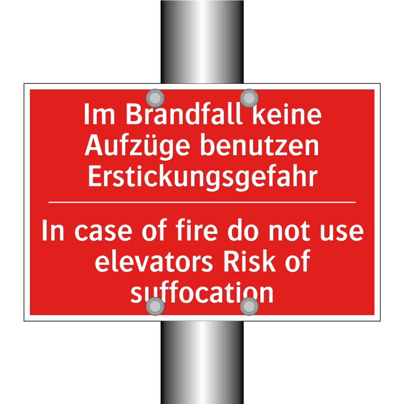 Im Brandfall keine Aufzüge benutzen /.../ - In case of fire do not use elevators /.../
