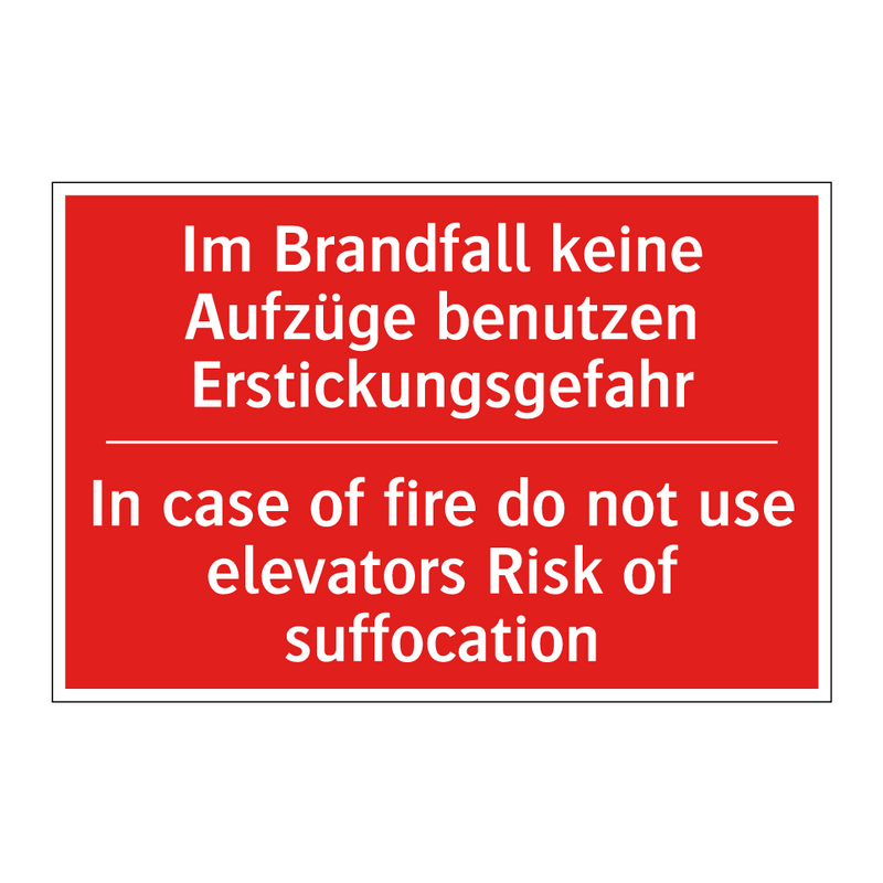 Im Brandfall keine Aufzüge benutzen /.../ - In case of fire do not use elevators /.../
