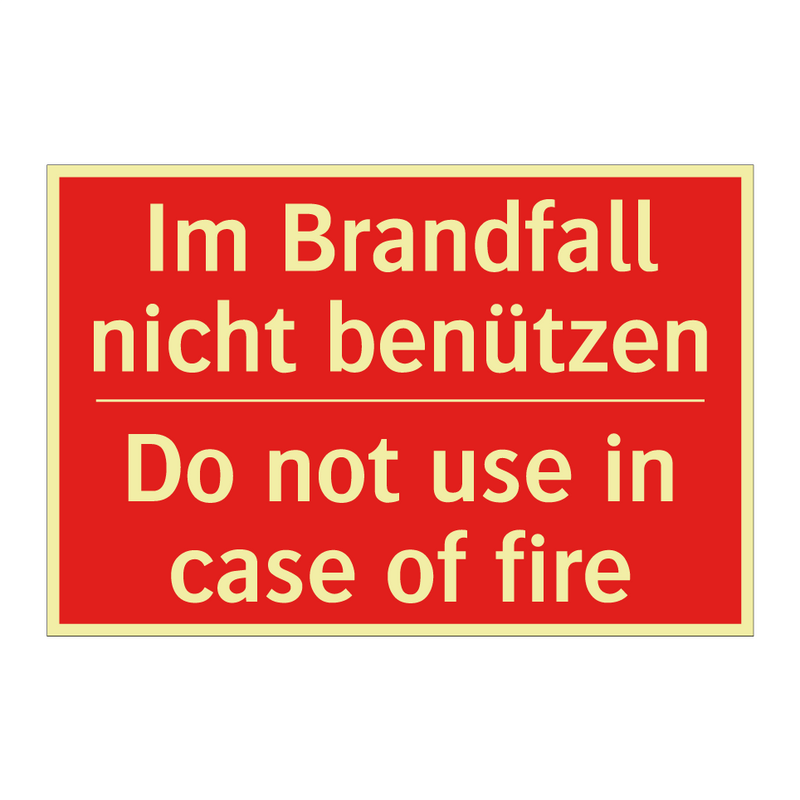 Im Brandfall nicht benützen - Do not use in case of fire