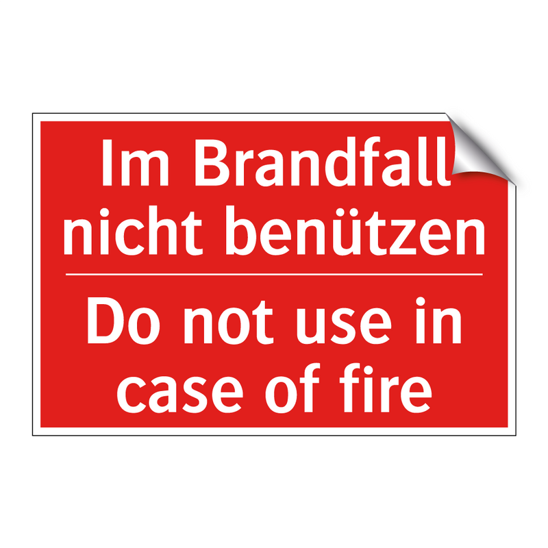 Im Brandfall nicht benützen - Do not use in case of fire