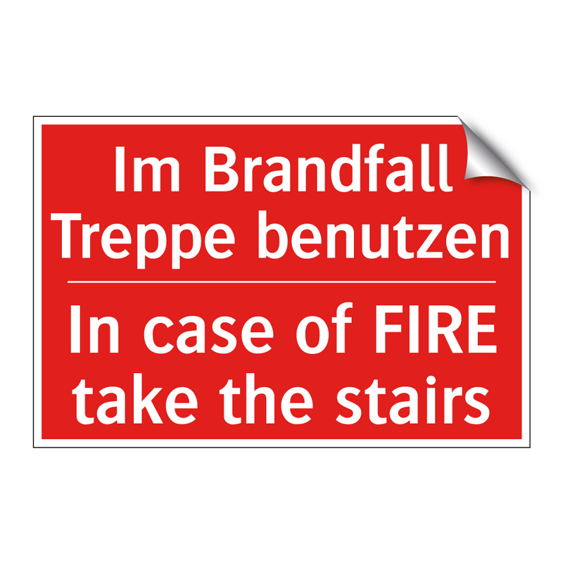Im Brandfall Treppe benutzen - In case of FIRE take the stairs/.../