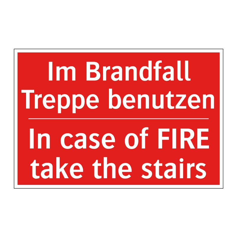 Im Brandfall Treppe benutzen - In case of FIRE take the stairs/.../