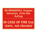 IM BRANDFALL Treppen benutzen, /.../ - IN CASE OF FIRE Use stairs, not /.../
