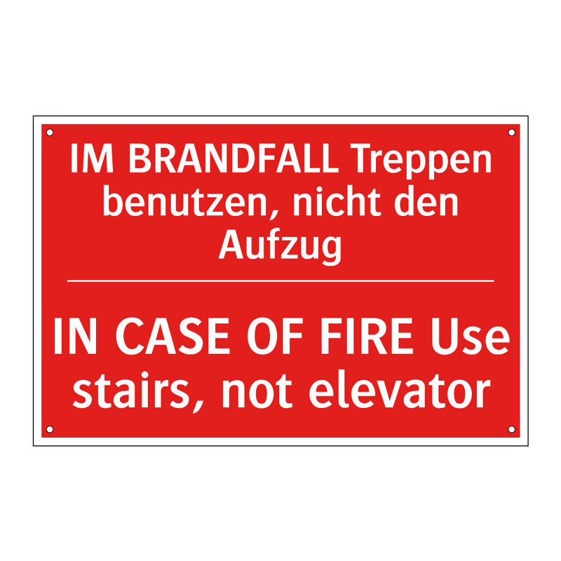 IM BRANDFALL Treppen benutzen, /.../ - IN CASE OF FIRE Use stairs, not /.../